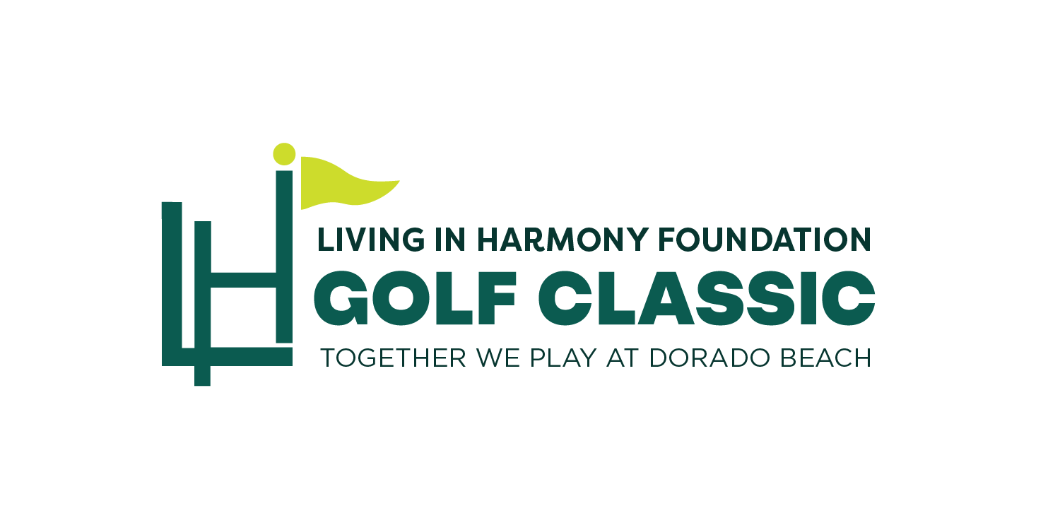 Living in Harmony Foundation Golf Classic — Together we play at Dorado Beach